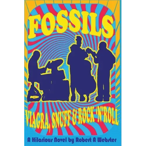 Fossils - Viagra Snuff and Rock 'n' Roll