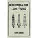 Home Manufacture Of Furs And Skins (Legacy Edition): A Classic Manual On Traditional Tanning, Dressing, And Preserving Animal Furs For Ornament, Appar