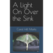 A Light On Over the Sink