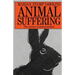 Animal Suffering: The Science of Animal Welfare