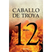 Caballo de Troya 12: Belén / Trojan Horse 12: Belen