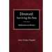 Divorced: Surviving the Pain Mediations on Divorce