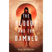 The Bloody and the Damned