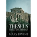 Theseus: Hero Of Athens