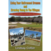 Living Your Retirement Dreams and Growing Young in The Villages: Florida's Friendliest and Healthiest Hometown