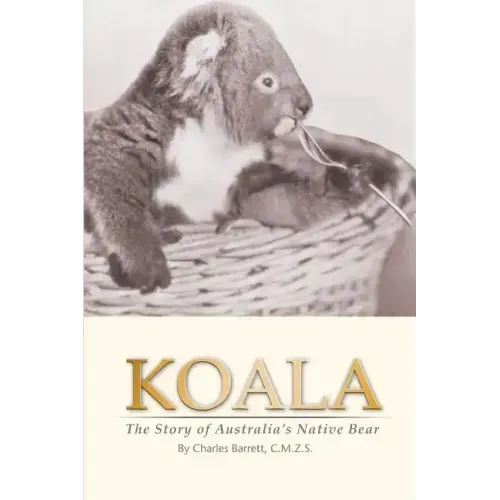Koala: The Story of Australia's Native Bear