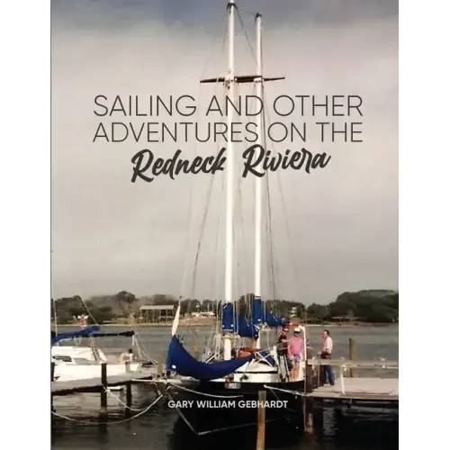 Sailing and Other Adventures on the Redneck Riviera