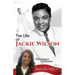 The Life of Jackie Wilson: The Legacy Continues...