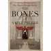 The Bones of St. Pierre