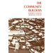 The Community Builders: Volume 1