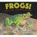 Frogs!: Strange and Wonderful