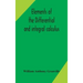 Elements of the differential and integral calculus