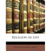 Religion as Life