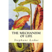 The Mechanism of Life