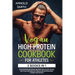 Vegan High-Protein Cookbook for Athletes: 2 Books In 1 High-Protein Delicious Recipes For A Plant-Based Diet Plan And Healthy Muscle In Bodybuilding,