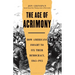The Age of Acrimony: How Americans Fought to Fix Their Democracy, 1865-1915