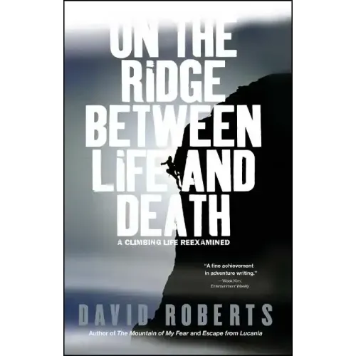On the Ridge Between Life and Death: A Climbing Life Reexamined