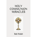 Holy Communion Miracles