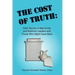 The Cost of Truth: Faith Stories of Mennonite and Brethren Leaders and Those Who Might Have Been