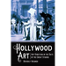 Hollywood Art: Art Direction in the Days of the Great Studios