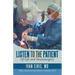 Listen to the Patient: Of Life and Neurosurgery