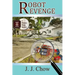 Robot Revenge: a Winston Wong mystery novella