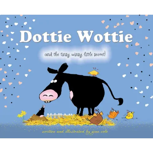 Dottie Wottie and the tinsy, winsy, little secret!