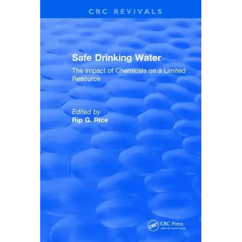 Safe Drinking Water: The Impact of Chemicals on a Limited Resource