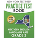 NEW YORK TEST PREP Practice Test Book Next Gen English Language Arts Grade 3: Preparation for the New York State ELA Assessments