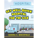 Get Well Quick, Hospital for the Sick