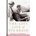 The Lost Life of Eva Braun