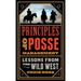 Principles of Posse Management: Lessons from the Old West for Today's Leaders
