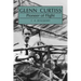 Glenn Curtiss: Pioneer of Flight