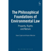 The Philosophical Foundations of Environmental Law: Property, Rights and Nature