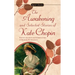 The Awakening: And Selected Stories of Kate Chopin