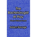 The Bacteriologist At Play: Poems Without Homes
