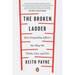 The Broken Ladder: How Inequality Affects the Way We Think, Live, and Die