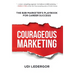 Courageous Marketing: The B2B Marketer's Playbook for Career Success