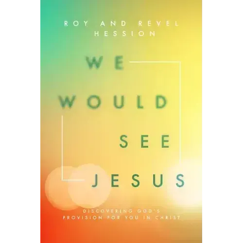 We Would See Jesus