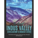 The Ancient Indus Valley Civilization's Biggest Cities: The History and Legacy of Mohenjo-daro, Harappa, and Kalibangan
