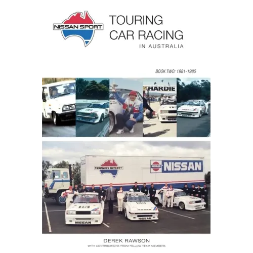 Nissan Sport: Touring Car Racing in Australia, 1981-1985