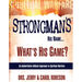 Strongman's His Name...: What's His Game?