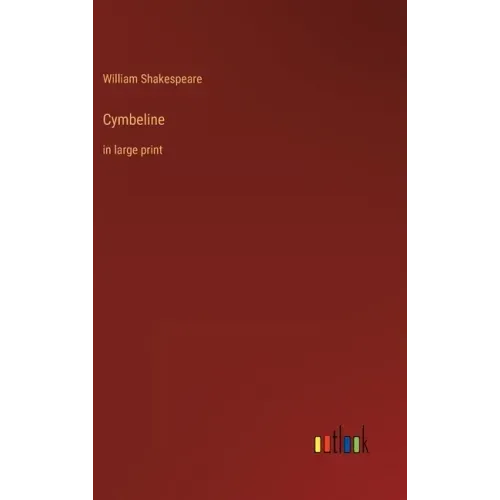 Cymbeline: in large print