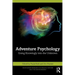 Adventure Psychology: Going Knowingly Into the Unknown