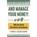 Get off Your A$$ and Manage Your Money: Why You Need Alternative Investments