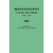 Mississippi Court Records, 1799-1835