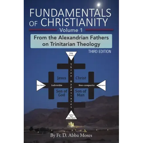 Fundamentals of Christianity Volume 1: From the Alexandrian Fathers on Trinitarian Theology