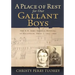A Place of Rest for our Gallant Boys: The U.S. Army General Hospital at Gallipolis, Ohio 1861-1865