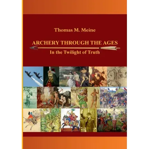 Archery Through the Ages - In the Twilight of Truth