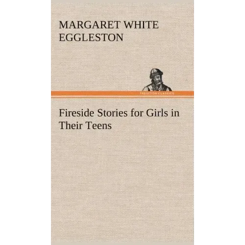 Fireside Stories for Girls in Their Teens